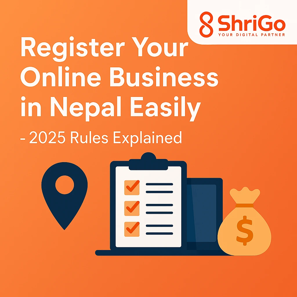 Register Your Online Business in Nepal Easily – 2025 Rules Explained