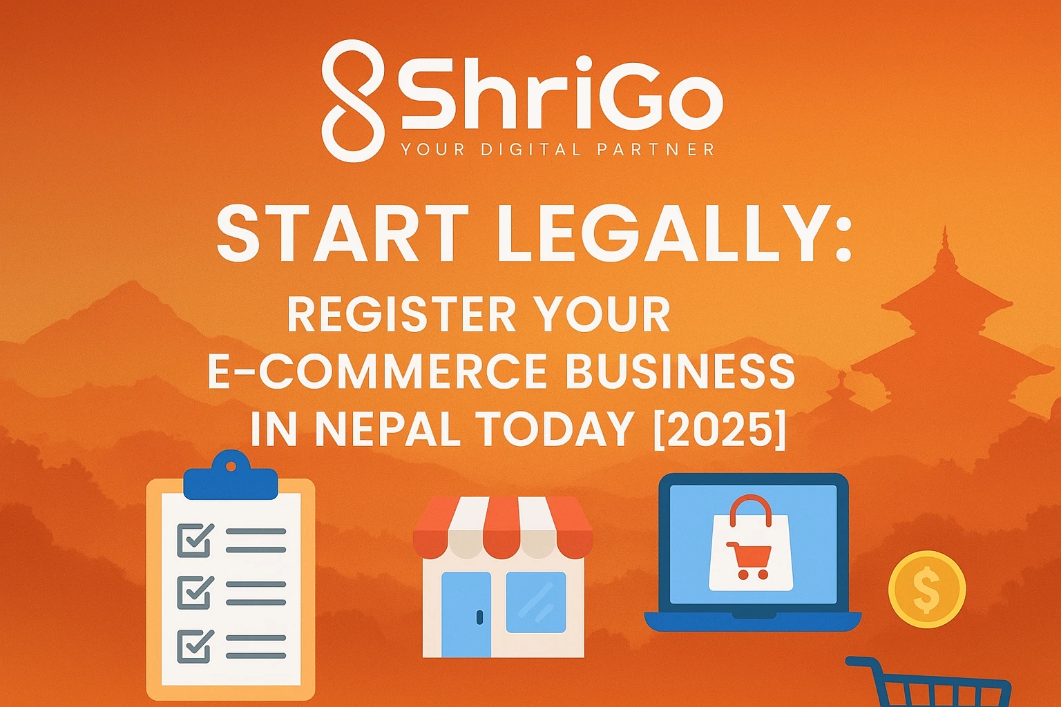 Start Legally: Register Your E-Commerce Business in Nepal Today [2025]