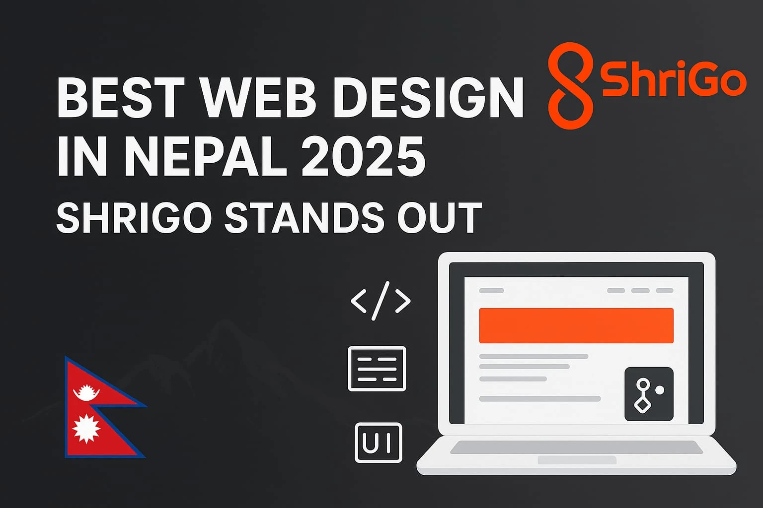 Best Web Design in Nepal 2025: Why ShriGo Stands Out